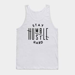 Stay Hustle Hard Tank Top